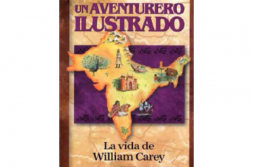 Un aventurero Ilustrado - La vida de William Carey