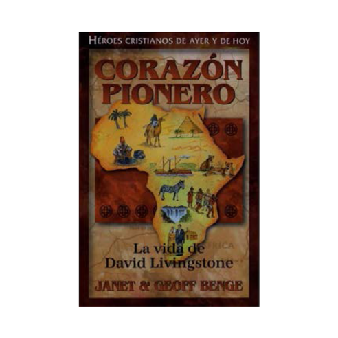 Corazon Pionero - La vida de David Livingstone