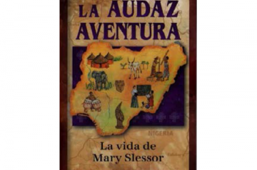 La audaz aventura - La vida de Mary Slessor