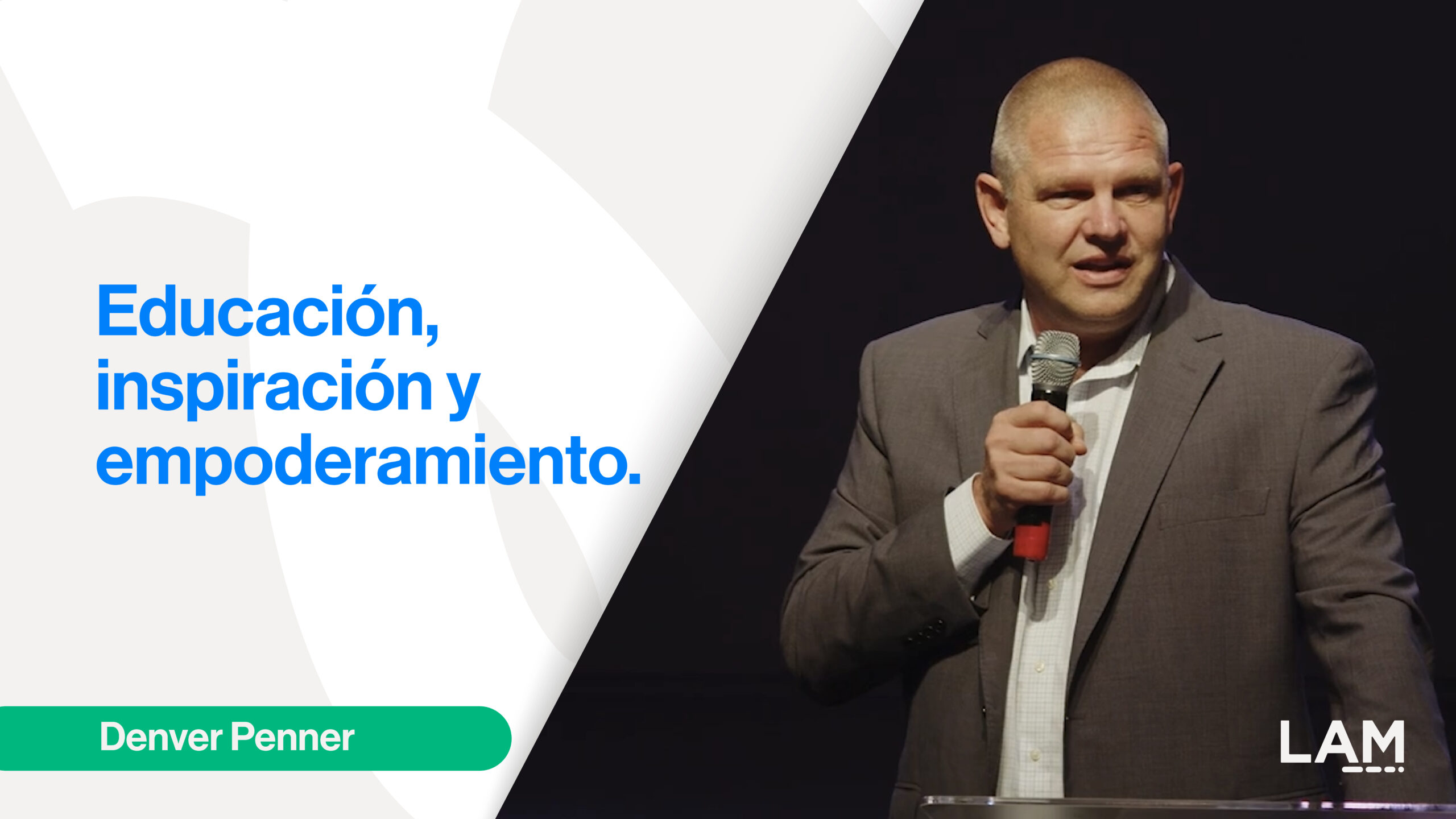 Educación, inspiración y<br>Empoderamiento - Denver Penner