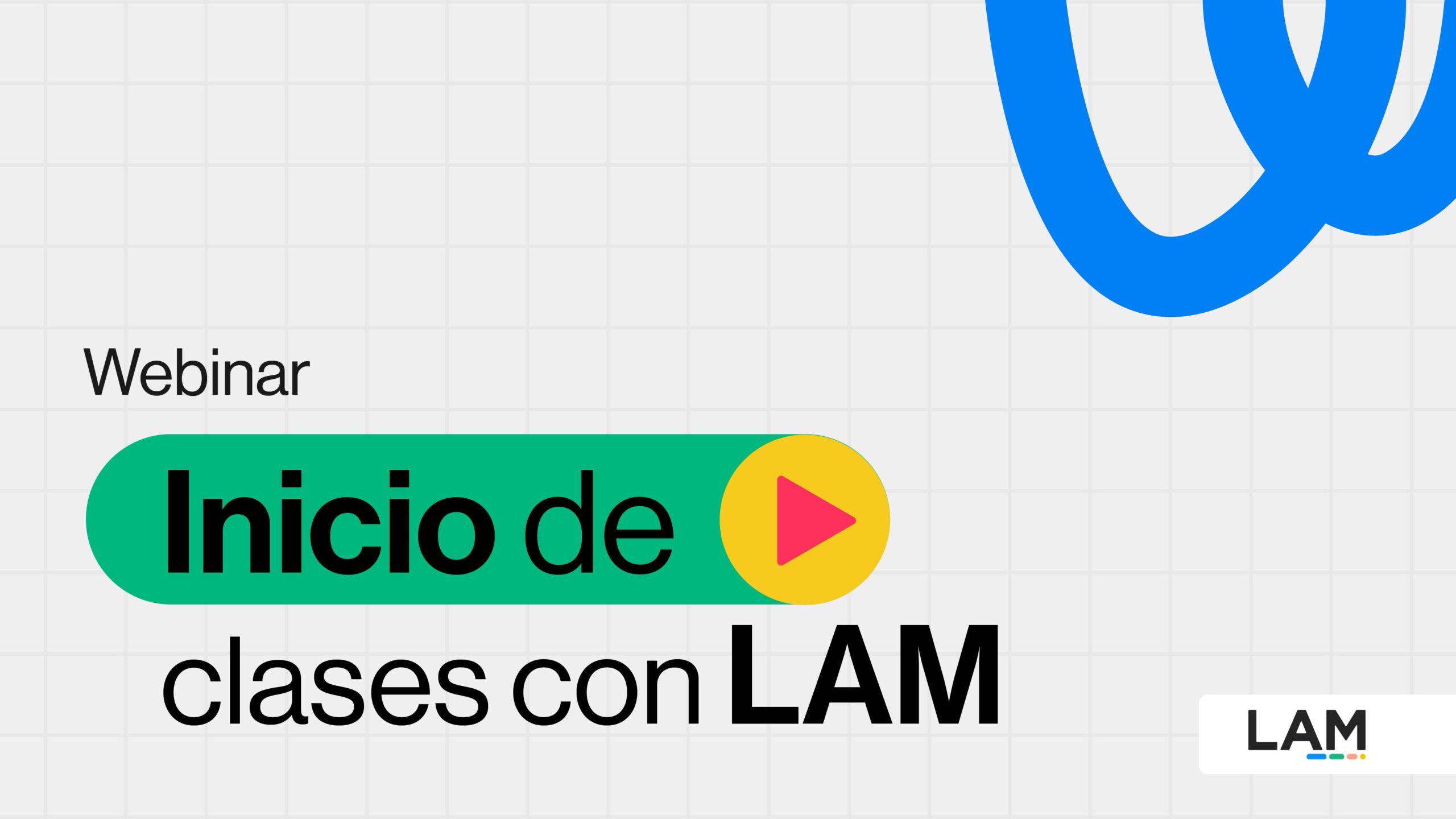 Inicio de clases con LAM