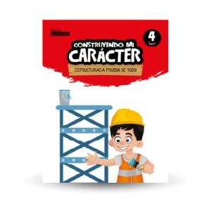 Construyendo mi carácter 4