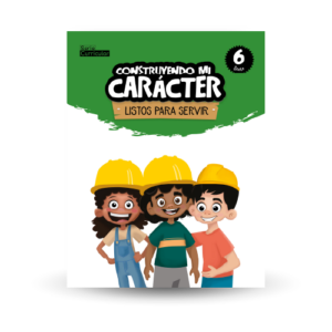 Construyendo mi carácter 6